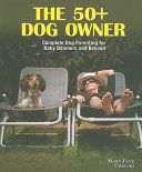 Image for "The 50+ Dog Owner"
