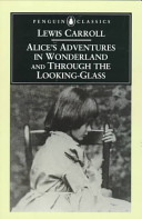 Image for "Alice&#039;s Adventures in Wonderland ; And, Through the Looking-glass : and what Alice Found There"