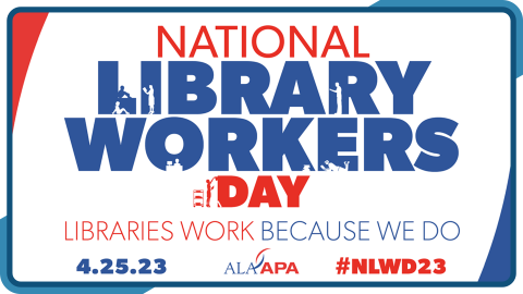 Nominate a stellar librarian on National Library Workers Day, April 25th