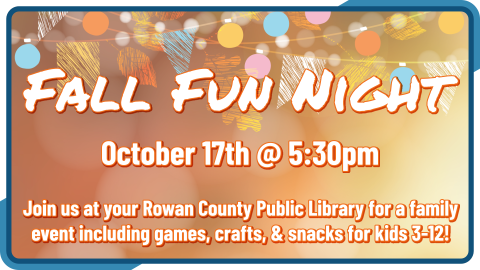 Fall Fun Night, October 17th at 5:30pm, games and crafts for ages 3-12