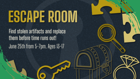 Escape Room, June 25 at 5pm, grades 7 through 12