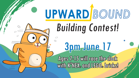 Upward Bound building contest, June 17 at 3pm, ages 7 through 15