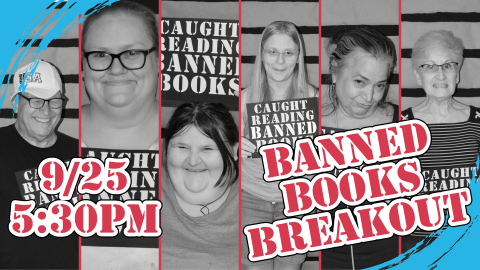 Banned Books Breakout, September 25th at 5:30pm, intended for ages 13 and up