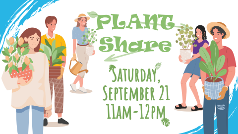 Plant Share, September 21st at 11am, intended for all ages