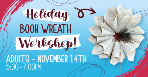 Holiday book wreath workshop for adults on november 14th at 5pm