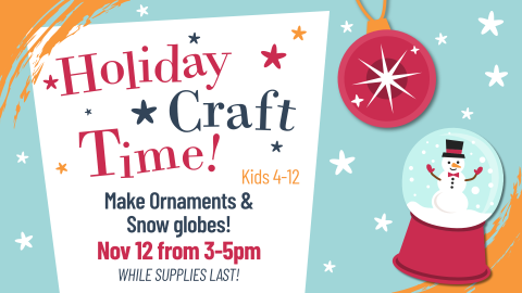 Holiday craft time for kids 4-12 on november 22nd at 3pm