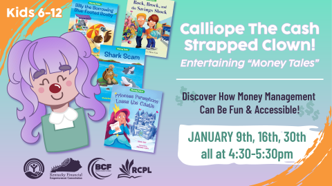 Calliope The Cash strapped clown visits RCPL on January 9, 16, and 30th for money literacy for kids att starting at 4:30pm