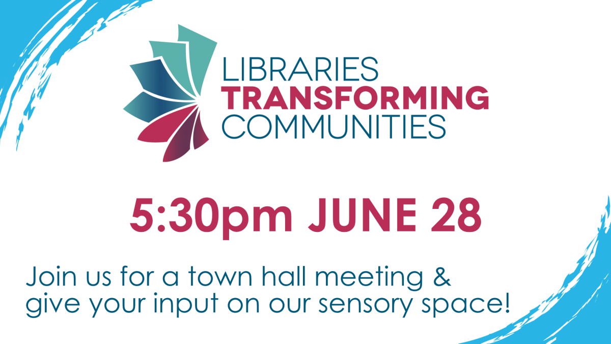 Libraries Transforming Communities grant town hall meeting, June 28 at 5:30pm