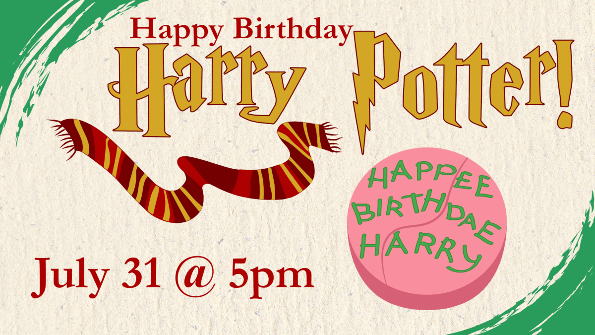 Happy Birthday Harry Potter, July 31st at 5pm, intended for grades 6 through 12