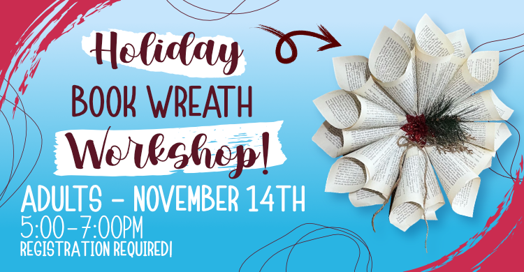 Holiday book wreath workshop for adults on november 14th at 5pm