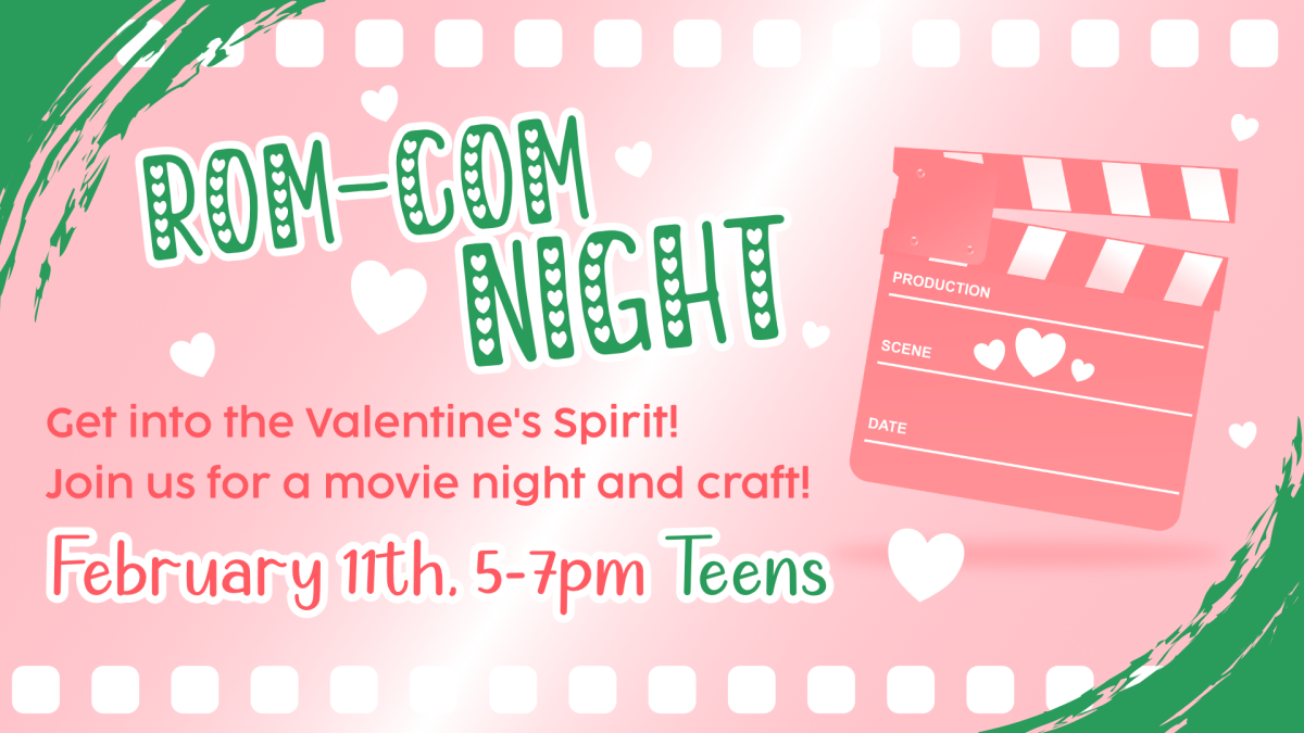 Rom-com night february 11th at 5pm for teens