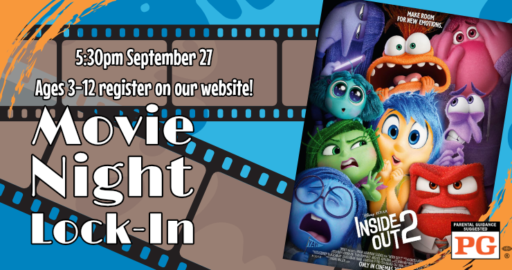 Movie Night Lock-In, September 27th at 5:30pm, intended for ages 3 through 12, registration required