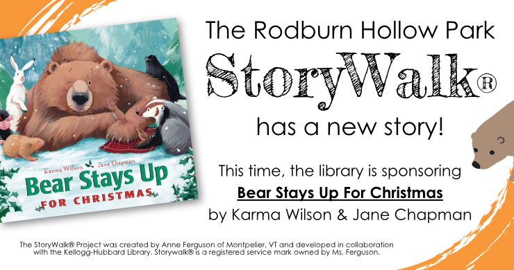 StoryWalk update: New book "Bear Stays Up for Christmas" by Karma Wilson and Jane Chapman