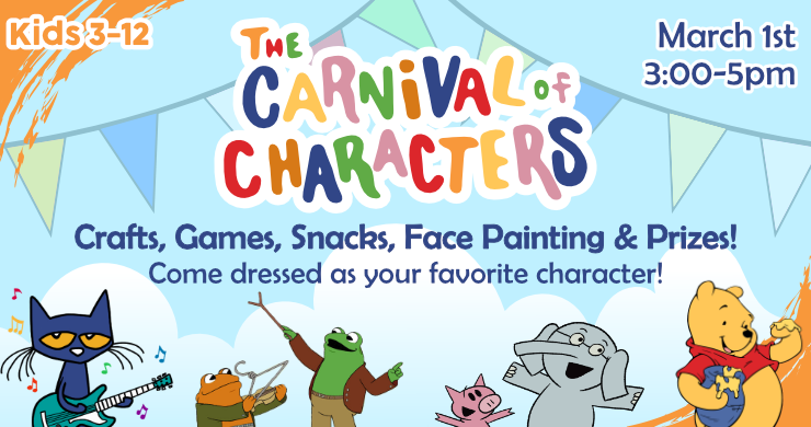 Carnival of characters for kids 3-12 on march 1st from 3 to 5pm