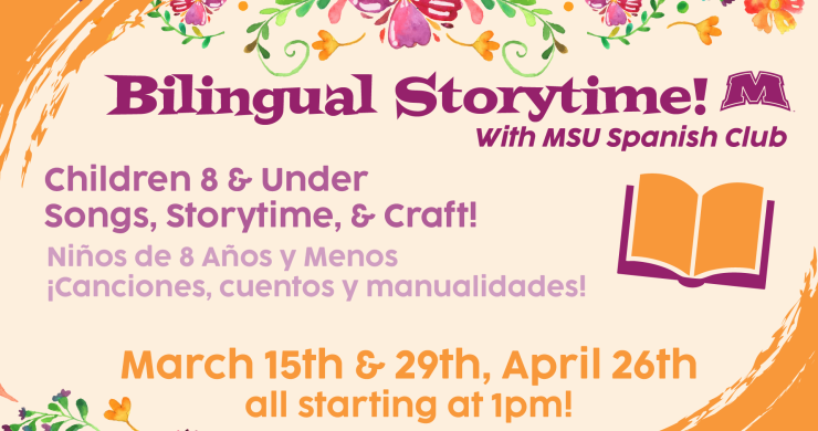 Bilingual Storytime, March 15 and 29, April 26, at 1pm, intended for ages 12 and younger